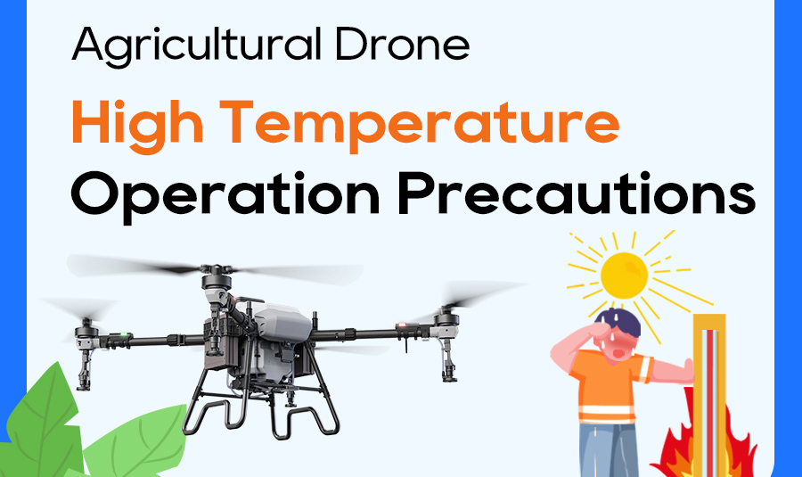 Precautions for Topxgun Drone Spraying Operations During High Temperatures