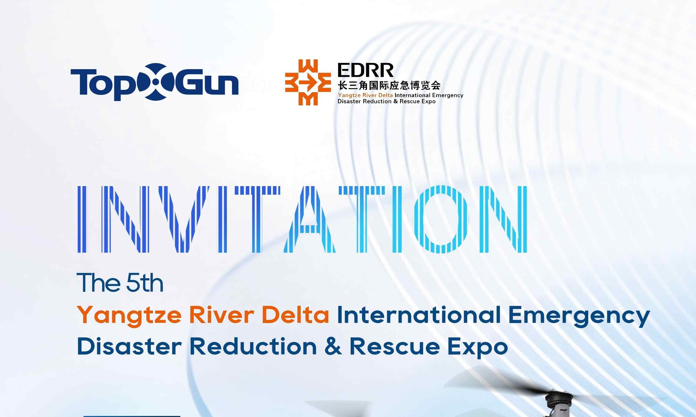 TopXGun expondrá en la 5ª Exposición Internacional de Emergencia, Reducción de Desastres y Rescate del Delta del Río Yangtsé.